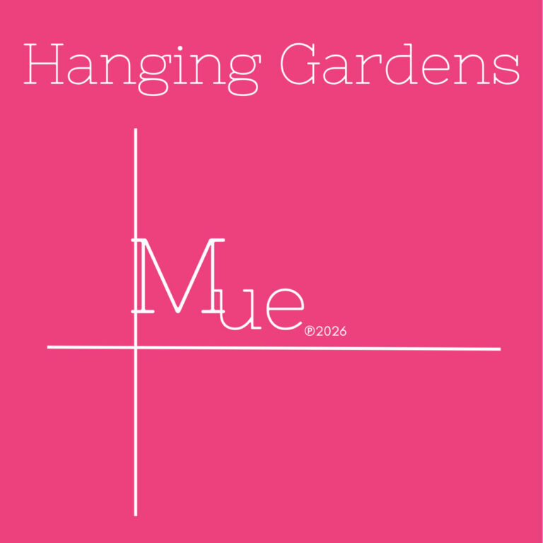 HANGING GARDENS Mue