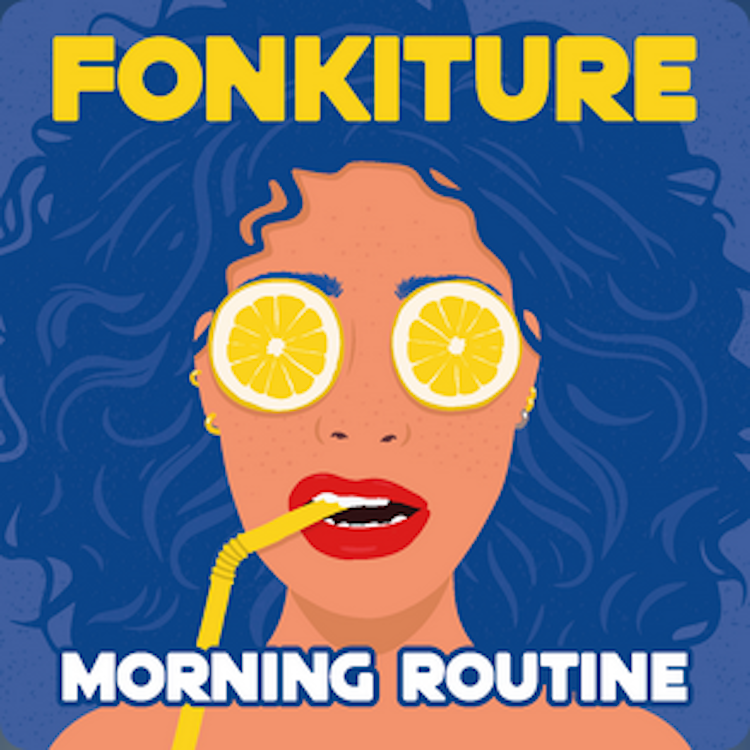 Fonkiture – Morning routine