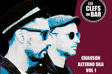 Les Clefs Du Bar Chanson Alterno Ska Vol.1